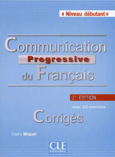 Communication Progressive du franсais 2e еdition Dеbutant  -  Corrigеs купить