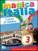 Magica Italia 3: Libro dello studente + CD audio купить