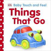Baby Touch and Feel Things That Go купить
