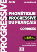 Phonetique Progressive du Francais 2eme edition: Intermediaire A2-B2 Corriges купить