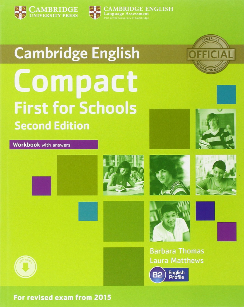 Compact First for Schools Second Edition (for revised exam 2015) Workbook with Answers with Download Audio купить