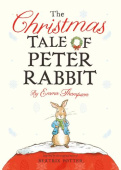 The Christmas Tale of Peter Rabbit (Board book) купить