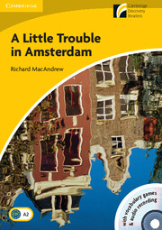 Cambridge Discovery Readers Level 2 A Little Trouble in Amsterdam with CD-ROM/Audio CD купить
