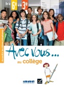Avec vous... au collège - de la 6e à la 3e - cahier + didierfle.app купить