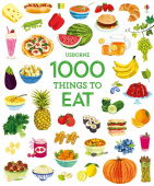 Usborne 1000 Pictures: 1000 Things to Eat купить