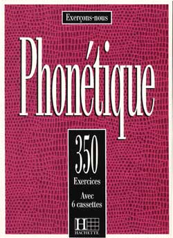 Les 350 Exercices - Phonetique - Livre de l'eleve купить