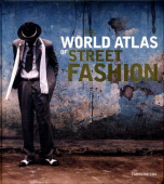 World Atlas of Street Fashion купить