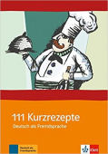 111 Kurzrezepte - Interaktive Übungsideen für zwischendurch купить