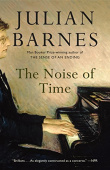 Barnes Julian. The Noise of Time купить