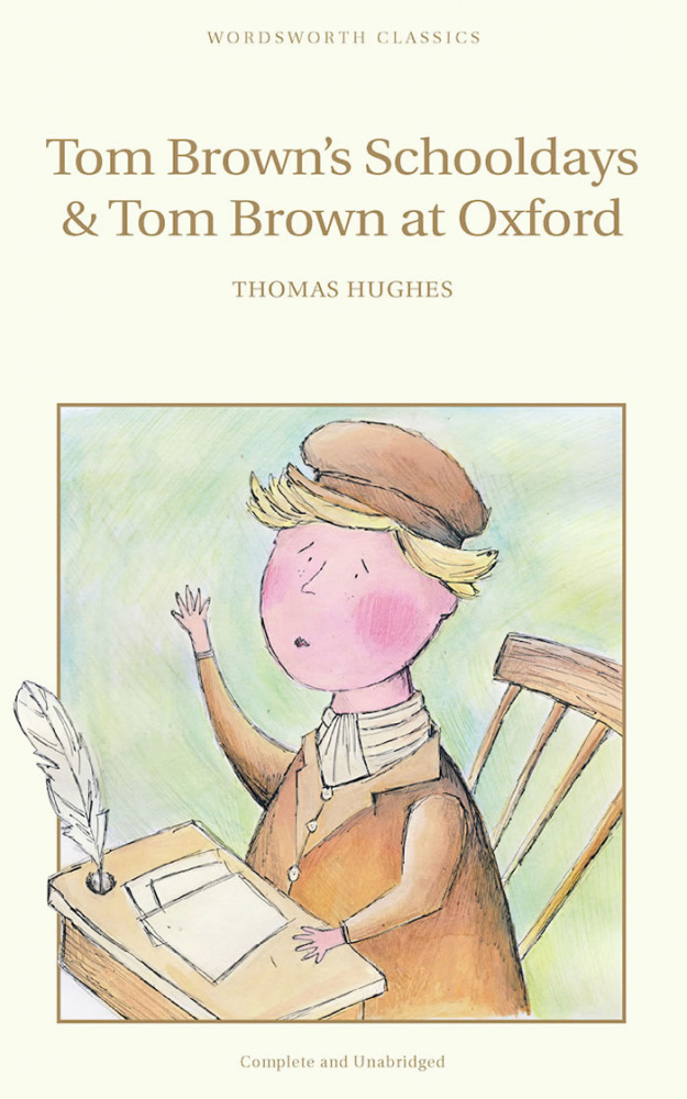 Hughes T. Tom Brown's Schooldays & Tom Brown at Oxford купить