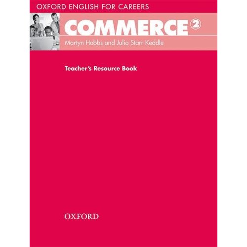 Oxford English for Careers: Commerce 2 Teacher's Resource Book купить