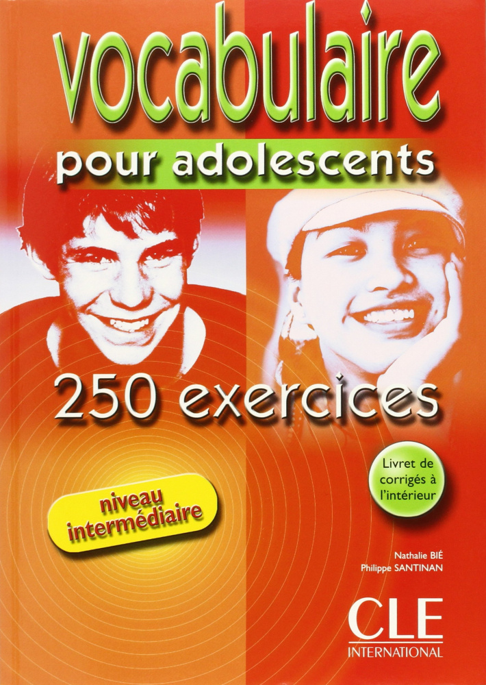 Vocabulaire pour adolescents Intermediaire 250 exercices - Livre купить