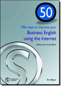 50 Ways to Improve Your Business English Using the Internet купить