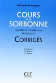 Cours de La Sorbonne Langue Et Civilisation Francaises - livret des corriges купить