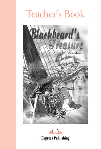 Graded Readers Level 1 Blackbeard's Treasure Teacher's Book купить