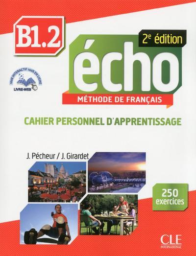 Echo B1.2 - 2e edition - Cahier personnel d'apprentissage + CD audio + livre-web купить