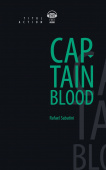 Рафаэль Сабатини / Rafael Sabatini Книга для чтения. Одиссея капитана Блада / Captain Blood. QR-код для аудио. Английский язык купить