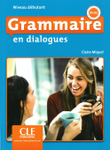 Grammaire en dialogues 2eme edition Debutant A1/A2 - Livre + CD купить