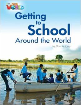 Our World Readers Level 3: Getting to School Around the World купить