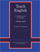 Teach English Teacher's Workbook: A Training Course for Teachers купить