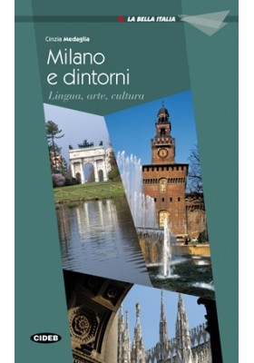 La Bella Italia: Milano e dintorni купить