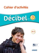 Décibel 3 niveau A2.2 Cahier + didiefle.app купить