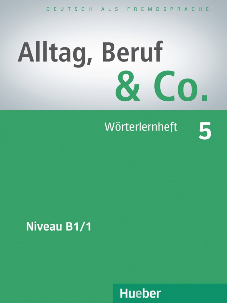 Alltag, Beruf & Co. 5 Worterlernheft купить
