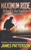 Maximum Ride: School's Out Forever купить