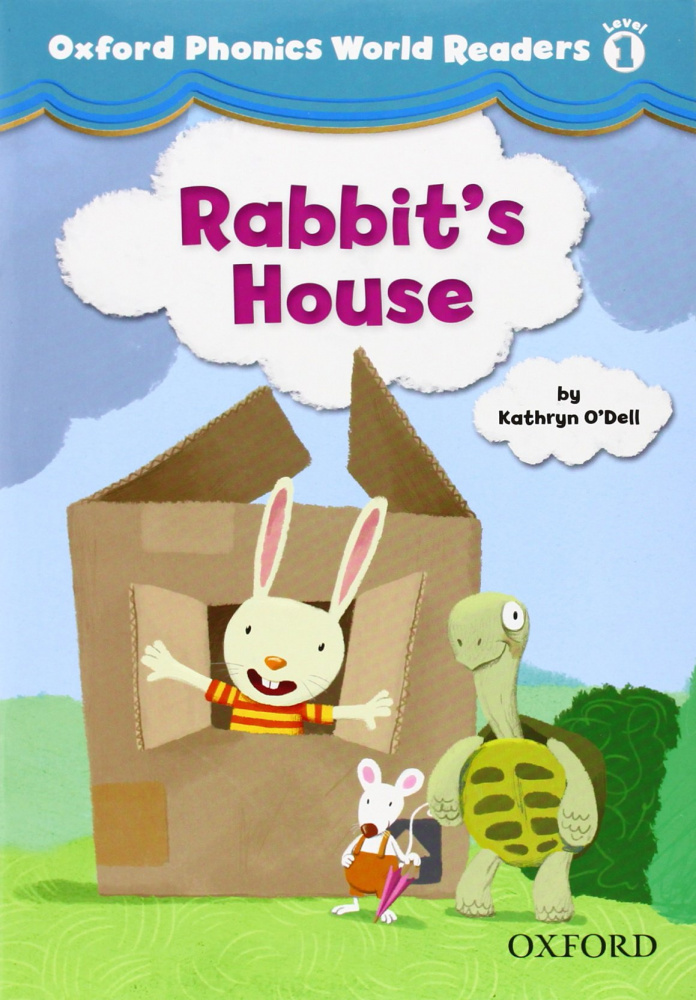 Oxford Phonics World Readers 1 Rabbit's House купить