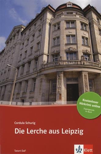 Tatort DaF A2-B1: Die Lerche aus Leipzig (+ Audio online) купить
