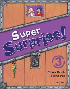 Super Surprise! 3 Class Book купить