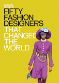 Fifty Fashion Designers That Changed the World купить