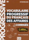 Vocabulaire progressif du français des affaires 2ème édition Intermédiaire - Corrigés купить