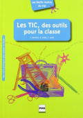 Les TIC, des outils pour la classe купить