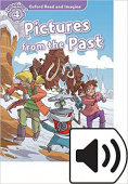 Oxford Read and Imagine Level 4 Pictures from the Past with MP3 download купить
