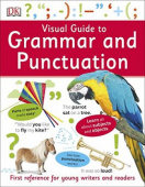 Visual Guide to Grammar and Punctuation First Reference for Young Writers and Readers купить