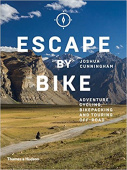 Escape by Bike: Adventure Cycling, Bikepacking and Touring Off-Road купить