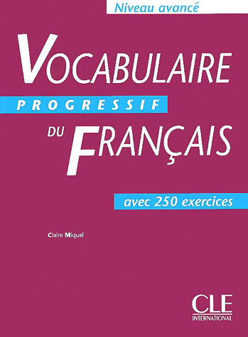 Vocabulaire Progressif du Francais Avance - Livre de l'eleve - 250 exercices купить