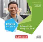 Fokus Deutsch - Erfolgreich in Alltag und Beruf: Vorkurs B1+ Audio-CD zum Vorkurs купить