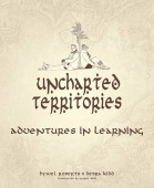 Uncharted Territories: Adventures in learning купить