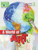 Explore Our World 3 A World Of Art Reader With Cross-Platform Application купить