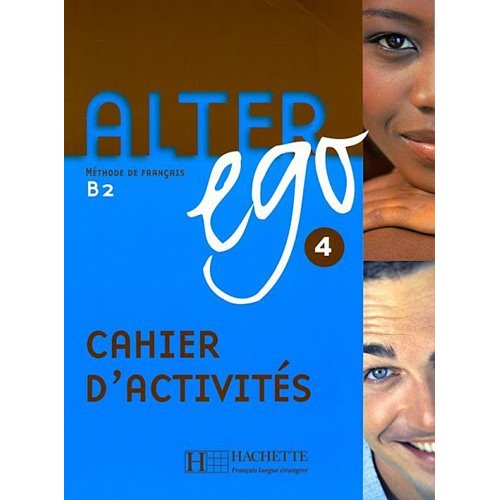 Alter Ego 4 - Cahier d'activites купить