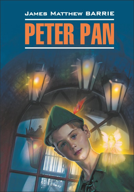 Барри Дж. Peter Pan / Питер Пэн купить