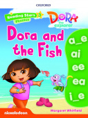 Oxford Reading Stars 3 Dora and the Fish купить