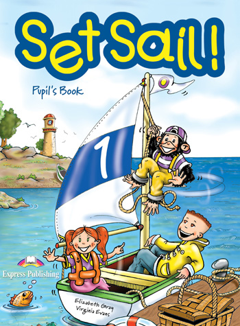 Set Sail! Level 1 Pupil's Book купить