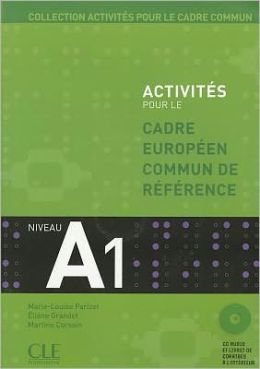Activites pour le Cadre Europeen Commun Niveau A1  Livre + CD audio купить