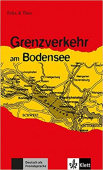 Felix und Theo A2: Grenzverkehr am Bodensee купить