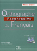 Orthographe progressive du francais: avance - Livre + CD + livre-web купить