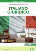 Italiano per il lavoro: Italiano giuridico + online MP3 audio купить