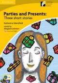 Cambridge Discovery Readers, Level 2: Parties and Presents Three Short Stories купить